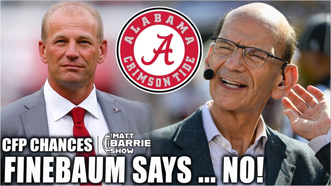 Paul Finebaum ADAMANTLY SAYS Alabama ISN'T a College Football Playoff team 🍿 | The Matt Barrie Show