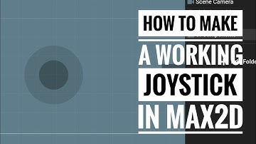 how to make a working joystick in Max2d|#max2d