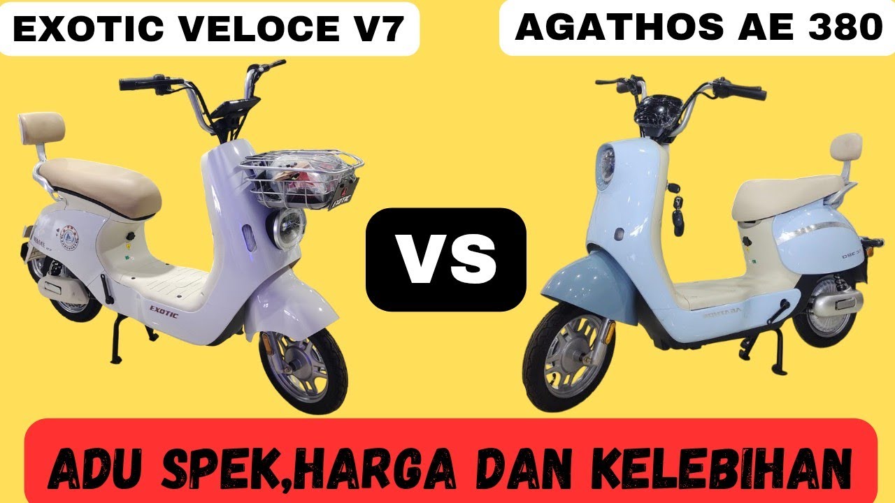 Sepeda Listrik Exotic Veloce V7 VS Sepeda Listrik Agathos AE 380