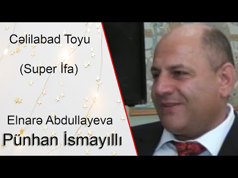 Pünhan İsmayıllı.Elnarə A. \