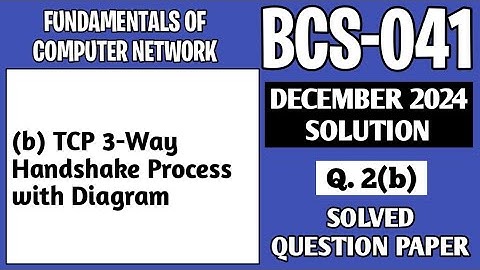 P5- 2(b) | BCS041 Dec 24 Solution | BCS41 Solved Question Paper | BCS 041 Important Questions