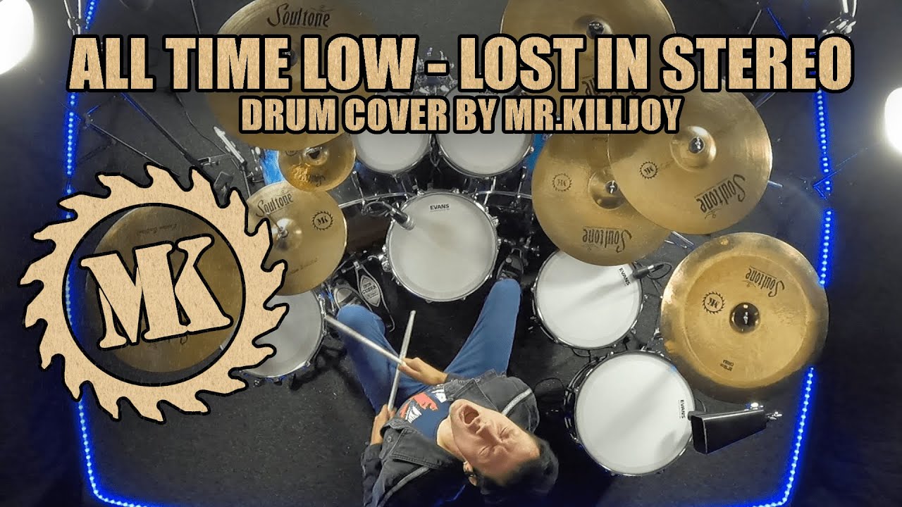 ALL TIME LOW - LOST IN STEREO - DRUM COVER BY MR.KILLJOY