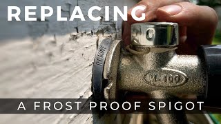Replacing An Exterior Hose Frost Proof Spigot
