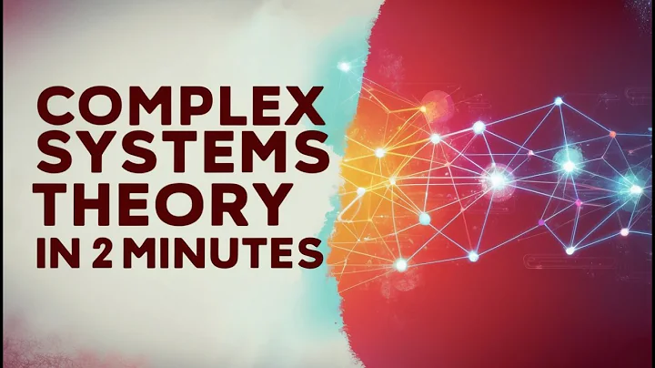 Complex Systems Theory in 2 Minutes