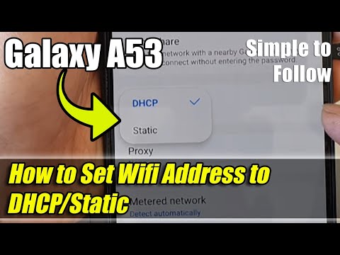 How to Set Wifi Address to DHCP/Static on Samsung Galaxy A53