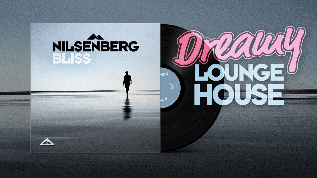 Watch NILSENBERG – Bliss (Dreamy Lounge House) on YouTube Watch NILSENBERG – Bliss (Dreamy Lounge House) on YouTube