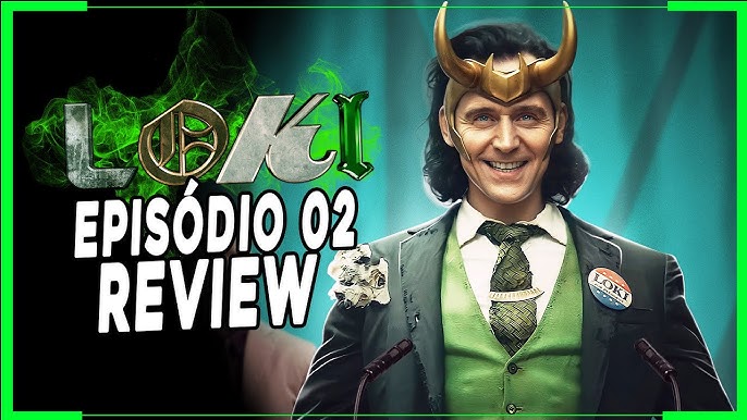 Loki 2ª temporada: nossas considerações sobre os primeiros episódios da  nova série da Marvel 