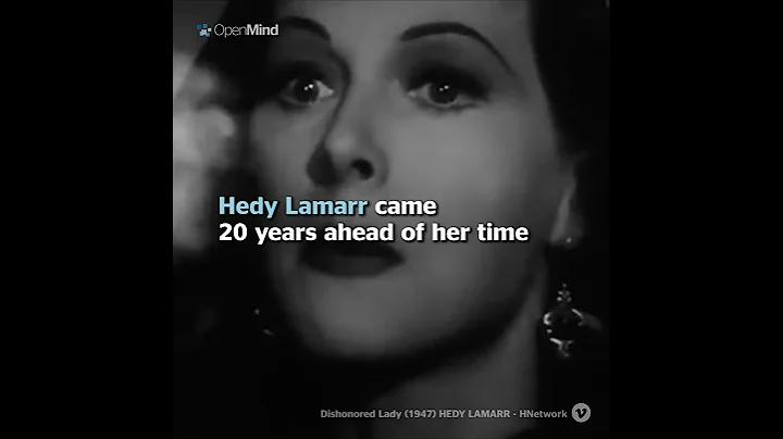 Hedy Lamarr: the Actress who Invented Wireless Communication | Science pills - DayDayNews