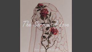 The Sorrow of Love (Female Version)