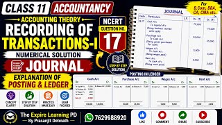 NCERT Question No 17 Journal Entry Posting Ledger | Recording of Transactions-I | Class 11 Accounts
