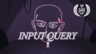 Input Query - Animated Short Film Wealth