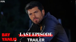 Mr.Wrong (Bay Yanlis) Last Episode Trailer | Can Yaman & Özge Gürel
