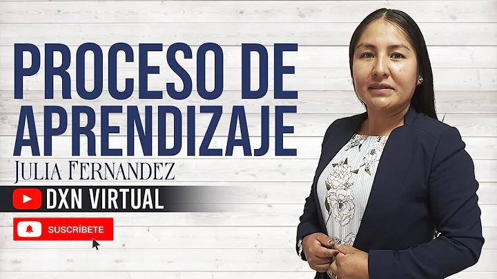 EL PROCESO DEL APRENDIZAJE | Julia Fernandez