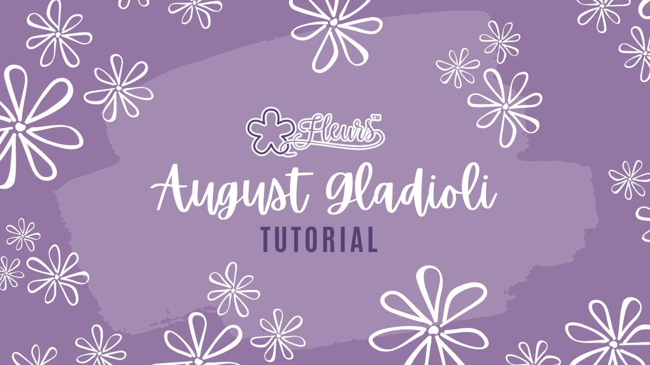 August Gladioli | Fleurs A Year in Flowers