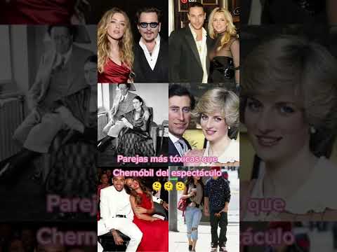 PAREJAS de FAMOSOS que resultaron ser MÁS TÓXICAS que CHERNOBIL