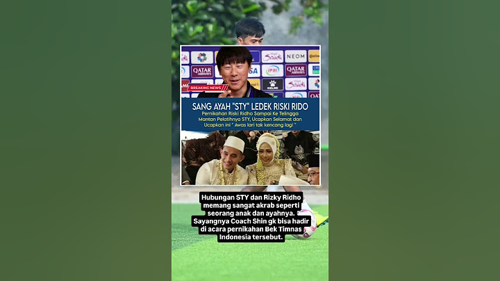 Shin Tae Yong "Ledek" Bek Timnas Indonesia Rizky Ridho yg barusaja menikah