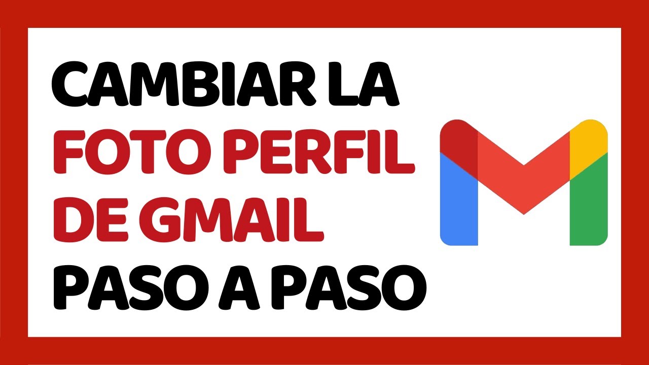 Como cambiar la foto de perfil de google