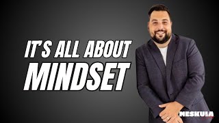 Realtors, it’s all about mindset!