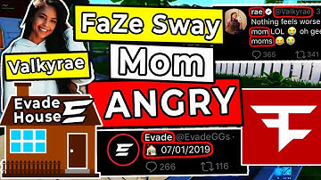 FaZe Sway Mom ANGRY , FaZe Leader vs Parallel Leader - Evade House Update