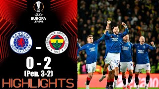 Rangers vs Fenerbahçe 0-2 (Pen. 3-2) Highlights Goals | UEFA Europa League 2024/25
