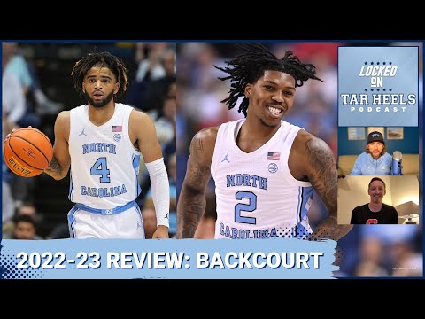 Locked On Tar Heels - UNC Basketball Backcourt Review - Love, Davis, Dunn, Trimble