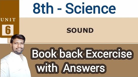 8th Science - Unit - 6 - Sound - Book back Excercise with Answers @chemistrywithmohan9293