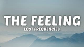 Lost Frequencies - The Feeling (Lyrics)