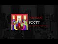 Miniature de la vidéo de la chanson Exit