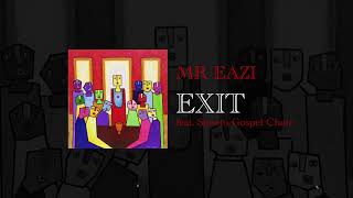 Mr Eazi - Exit (feat. Soweto Gospel Choir) [Official Audio]