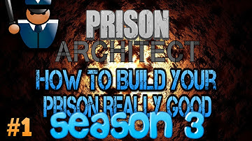 #1 How To Build Your Prison Really Good: SEASON 3 (Prison Architect Walkthrough)
