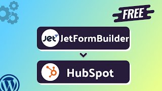 Integrating JetFormBuilder with HubSpot | Step-by-Step Tutorial | Bit Integrations