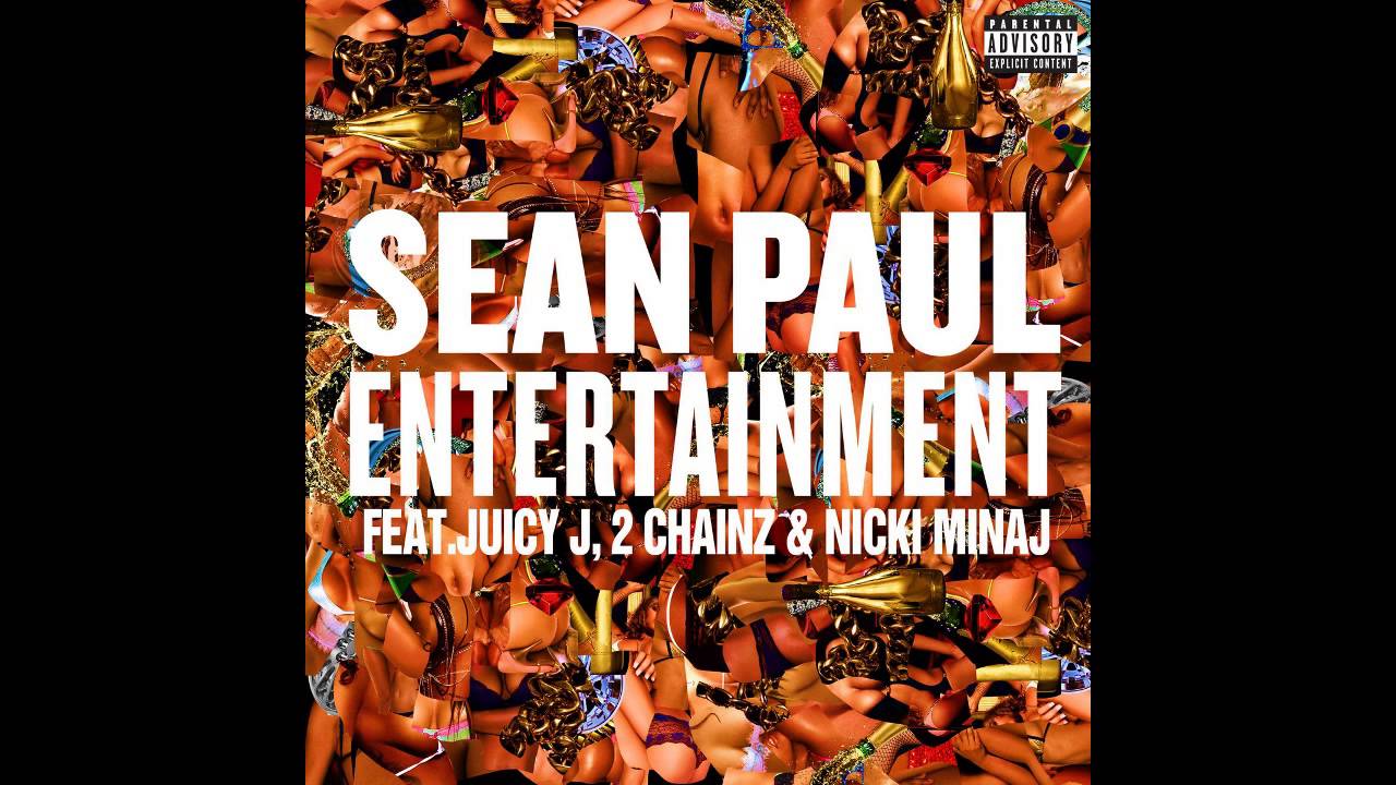 Sean Paul – Entertainment (Feat. Juicy J, 2 Chainz, Nicki Minaj)