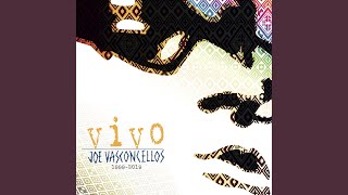 Video thumbnail of "Joe Vasconcellos - Me Demoro (Live / Remastered)"