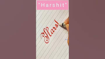 Writing "Harshit" in Calligraphy! Beautiful Name Transformation!