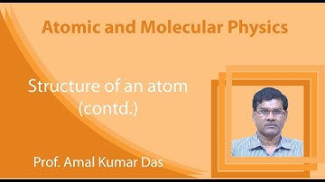 Lecture 7: Structure of an atom