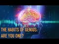 The Habits of Genius: Are You One?