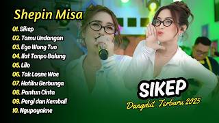 Download Lagu SHEPIN MISA - SIKEP - TAMU UNDANGAN - EGO WONG TUWO || DANGDUT TERBARU 2026 MP3