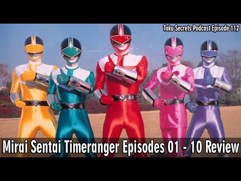 Mirai Sentai Time Ranger Episodes 01 - 10 Review 