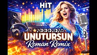 ☆Unutursun ☆ - Roman Remi̇x ☆ ♫ █▬█ █ ▀█▀ ♫ Roman Havasi