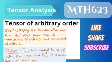 30.Tensor of arbitrary order|Examples |MTH623 Short lectures|mth623 short lectures
