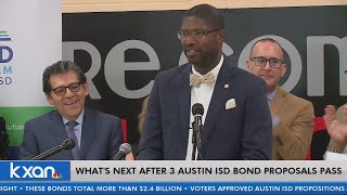 Austin ISD leaders discuss what's next after 3 bond proposals pass