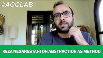 Reza Negarestani On Abstraction as Method