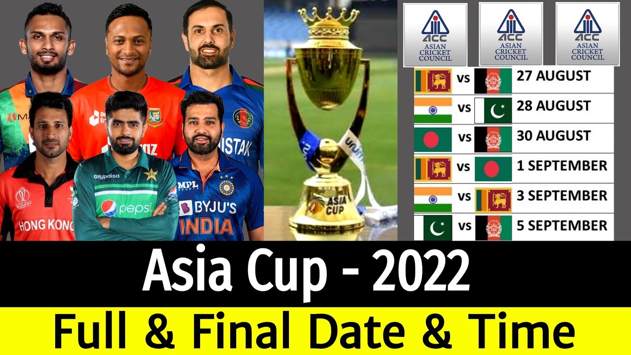 Asia Cup 2022 - All Matches Final Schedule Asia Cup 2022 Schedule, Time, Group, Venue, Fixtures 