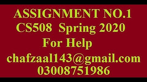 cs508 assignment no 1 solution spring 2020