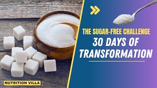 What happen if you stop eating sugar for 30 days? | Benefits Of Quitting Sugar | NUTRITION VILLA