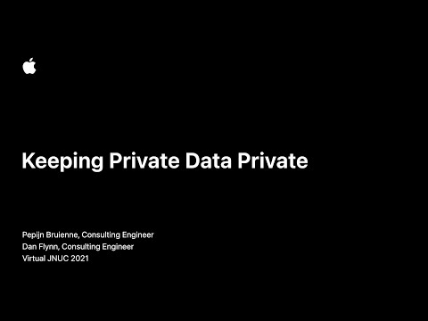 Keeping Private Data Private | JNUC 2021