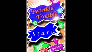Twinkle Trouble - Get it on Google Play !!
