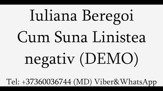 Iuliana Beregoi - Cum suna linistea (Negativ) DEMO