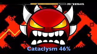 [Geometry Dash] Cataclysm 46%