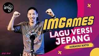Lagu Indonesia Versi Bahasa Jepang Versi Hiroaki Kato #IMGames